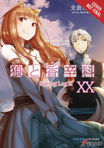 SPICE AND WOLF LIGHT NOVEL SC VOL 20 SPRING LOG III (C: 0-1-