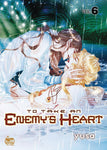 TO TAKE AN ENEMYS HEART GN VOL 06 (MR)
