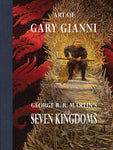 ART OF GARY GIANNI GEORGE RR MARTIN SEVEN KINGDOMS HC (C: 0-