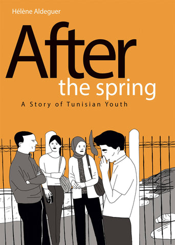 AFTER THE SPRING HC STORY OF TUNISIAN YOUTH