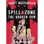 SPILL ZONE SC GN VOL 02 BROKEN VOW