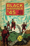 BLACK HAMMER 45 WORLD OF BLACK HAMMER TP VOL 01