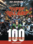 DC COMICS SUPER VILLAINS 100 GREATEST MOMENTS REVISED HC (C: