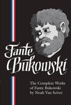 COMPLETE WORKS OF FANTE BUKOWSKI HC