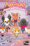 AGGRETSUKO MEET HER FRIENDS #1 CVR A DUBOIS