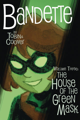 BANDETTE TP VOL 03 THE OUSE OF THE GREEN MASK