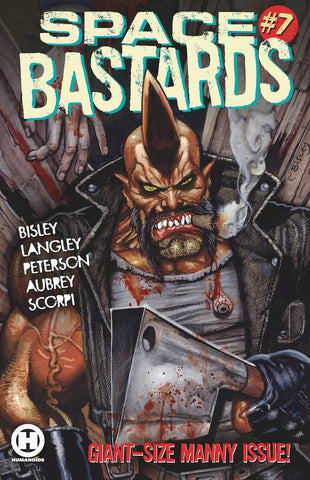 SPACE BASTARDS #7 (MR)