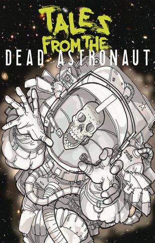 TALES FROM THE DEAD ASTRONAUT #1