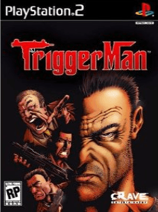 Trigger Man (PlayStation 2)